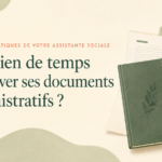 Combien de temps conserver ses documents administratifs ?